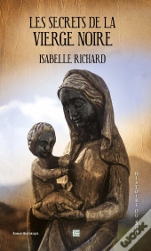 Les Secrets De La Vierge Noire