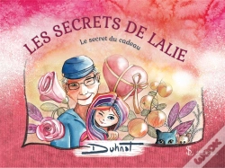 Capa do artigo Les Secrets De Lalie ; Le Secret Du Cadeau