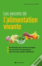 Les Secrets De L'Alimentation Vivante