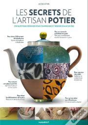 Les Secrets De L'Artisan Potier
