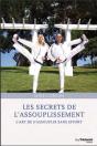 Les Secrets De L'Assouplissement ; L'Art De S'Assouplir Sans Effort - Preview