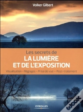 Les Secrets De L'Exposition En Photographie