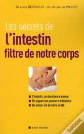 Les Secrets De L'Intestin,Filtre De Notre Corps