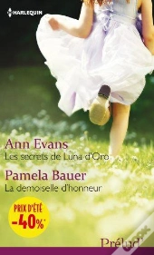 Les Secrets De Luna D'Oro - La Demoiselle D'Honneur