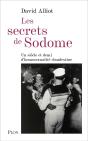 Les Secrets De Sodome : Un Siècle Et Demi D'Homosexualité Clandestine - Preview