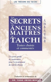 Les Secrets Des Anciens Maîtres De Taichi