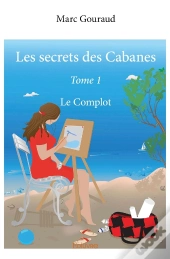 Les Secrets Des Cabanes Tome 1