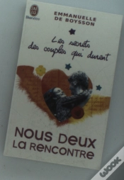 Capa do artigo Les Secrets Des Couples Qui Durent T.1 ; Nous Deux - La Rencontre, Ou Comment Éviter Les Mauvais Départs Pour Aller Très Loin Ensemble