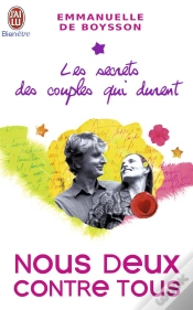 Capa do artigo Les Secrets Des Couples Qui Durent T.3 ; Nous Deux Contre Tous Ou Comment Rester Ensemble Malgré Les Tentations Et Autres Complications