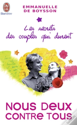 Capa do artigo Les Secrets Des Couples Qui Durent T.3 ; Nous Deux Contre Tous Ou Comment Rester Ensemble Malgré Les Tentations Et Autres Complications