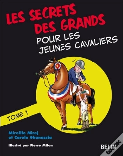 Capa do artigo Les Secrets Des Grands Pour Les Jeunes Cavaliers Tome 1