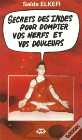 Les Secrets Des Indes Pour Dompter Vos Nerfs