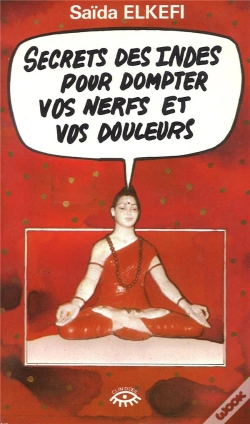 Capa do artigo Les Secrets Des Indes Pour Dompter Vos Nerfs