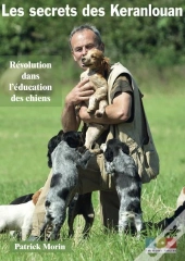 Les Secrets Des Keranlouan : Révolution Dans L'Éducation Des Chiens