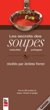 Capa do artigo Les Secrets Des Soupes, Veloutes Et Potages
