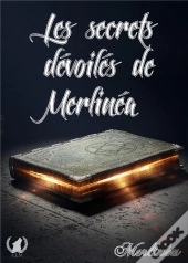 Les Secrets Dévoilés De Merlinéa