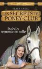 Les Secrets Du Poney Club T.1 Isabelle Remonte En Selle - Preview