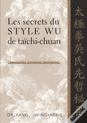 Capa do artigo Les Secrets Du Style Wu De Taïchi-Chuan