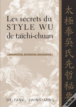 Capa do artigo Les Secrets Du Style Wu De Taïchi-Chuan