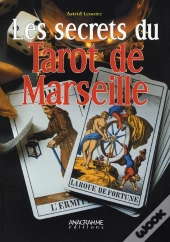 Les Secrets Du Tarot De Marseille