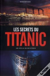 Capa do artigo Les Secrets Du Titanic Un Siecle De Mysteres