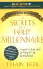 Les Secrets D'Un Esprit Millionnaire ; Maîtriser Le Jeu Intérieur De La Richesse - Preview