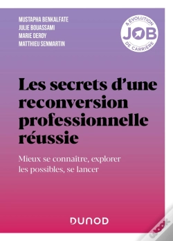 Capa do artigo Les Secrets D'Une Reconversion Professionnelle Réussie : Mieux Se Connaître, Explorer Les Possibles, Se Lancer