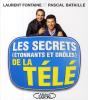 Les Secrets (Étonnants Et Drôles) De La Télé - Preview