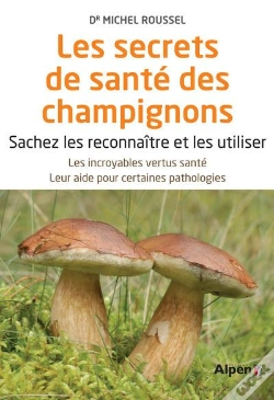 Capa do artigo Les Secrets Santé Des Champignons