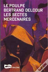 Les Sectes Mercenaires
