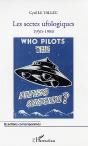 Les Sectes Ufologiques ; 1950-1980 - Preview