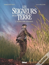 Les Seigneurs De La Terre Tome 5 : Science Sans Conscience... ?