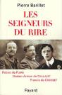 Les Seigneurs Du Rire ; Robert De Flers, Gaston Arman De Caillavet, Francis De Croisset - Preview