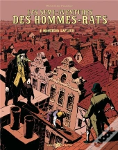 Les Semi-Aventures Des Hommes-Rats T.2 ; Monsieur Lafleur