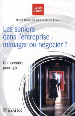 Capa do artigo Les Séniors Dans L'Entreprise ; Manager Ou Négocier ?