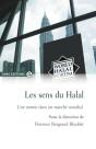 Les Sens Du Halal ; Une Norme Dans Un Marché Mondial - Preview