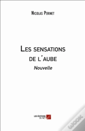 Les Sensations De L'Aube