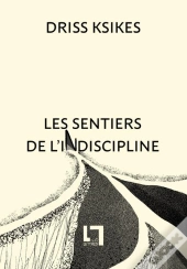 Les Sentiers De L'Indiscipline