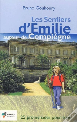 Capa do artigo Les Sentiers D'Emilie; Autour De Compiègne