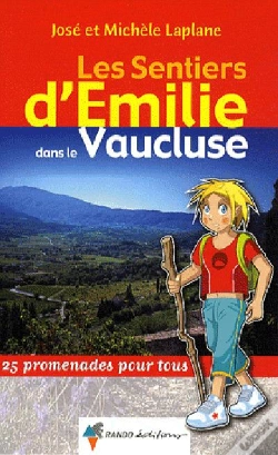 Capa do artigo Les Sentiers D'Emilie; Dans Le Vaucluse