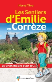 Les Sentiers D'Emilie; Emilie En Corrèze