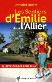 Les Sentiers D'Emilie; Les Sentiers D'Emilie Dans L'Allier