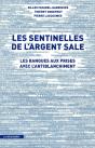 Les Sentinelles De L'Argent Sale - Preview