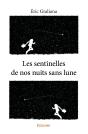 Les Sentinelles De Nos Nuits Sans Lune - Preview
