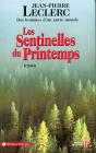 Les Sentinelles Du Printemps Des Hommes D'Un Autre Monde - Preview