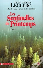 Les Sentinelles Du Printemps Des Hommes D'Un Autre Monde