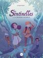 Les Sentinelles Tome 2 : La Promesse Accomplie - Preview