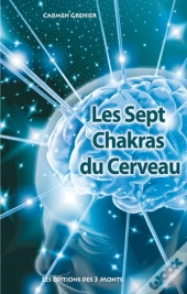 Les Sept Chakras Du Cerveau
