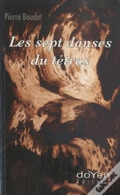 Les Sept Danses Du Tetras