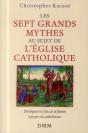 Les Sept Grands Mythes Au Sujet De L'Eglise Catholique - Preview